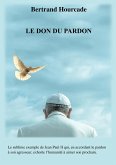 Le Don du pardon (eBook, ePUB)