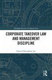 Corporate Takeover Law and Management Discipline (eBook, ePUB)