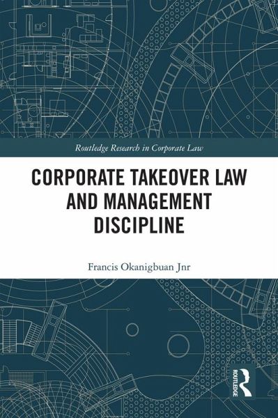 Corporate Takeover Law and Management Discipline (eBook, PDF)