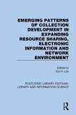 Emerging Patterns of Collection Development in Expanding Resource Sharing, Electronic Information and Network Environment (eBook, PDF)
