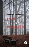 How Not To Remember