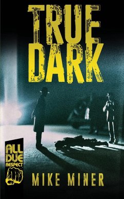 True Dark - Miner, Mike