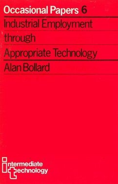 Industrial Employment Through Appropriate Technology - Bollard, Alan