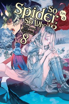 So I'm a Spider, So What?, Vol. 8 (Light Novel) - Baba, Okina