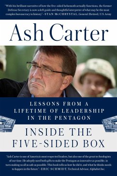 Inside the Five-Sided Box: Lessons from a Lifetime of Leadership in the Pentagon - Carter, Ash