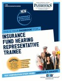 Insurance Fund Hearing Representative Trainee (C-880): Passbooks Study Guide Volume 880