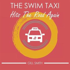 The Swim Taxi Hits the Road Again - Smith, Gill