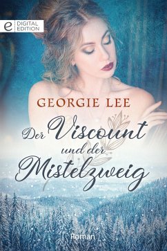 Der Viscount und der Mistelzweig (eBook, ePUB) - Lee, Georgie