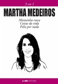 Martha Medeiros: 3 em 1 (eBook, ePUB)