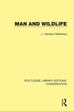 Man and Wildlife (eBook, PDF) - Harrison Matthews, L.