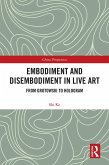 Embodiment and Disembodiment in Live Art (eBook, ePUB)