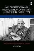 A.K. Chesterton and the Evolution of Britain's Extreme Right, 1933-1973 (eBook, ePUB)