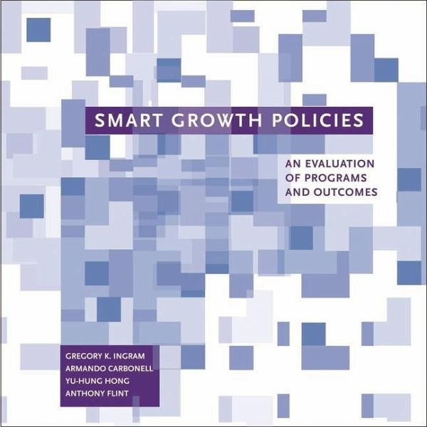 Smart Growth Policies - An Evaluation of Programs and Outcomes