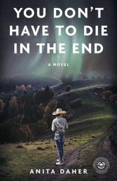 You Don't Have to Die in the End - Daher, Anita