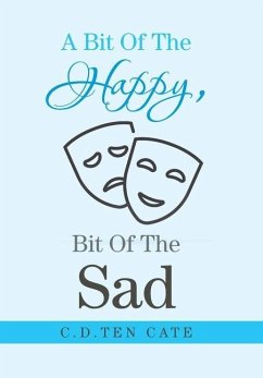 A Bit of the Happy, Bit of the Sad - Cate, C. D. Ten