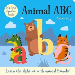 My First Alphabet Book: Animal ABC: An Alphabet Book with Animal Friends - Amber Lily