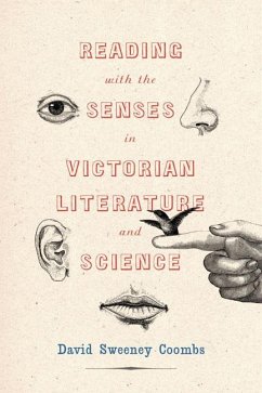 Reading with the Senses in Victorian Literature and Science (eBook, ePUB) - Coombs, David Sweeney