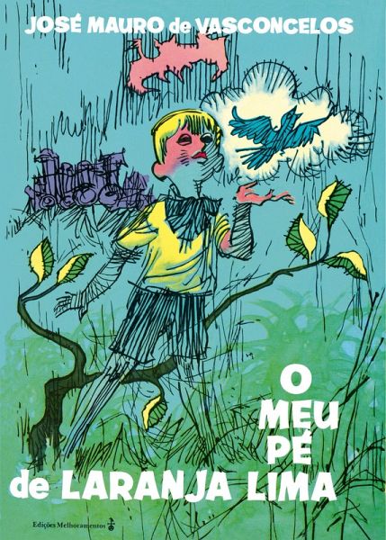 O meu pé de laranja lima - Edição histórica (eBook, ePUB)