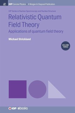 Relativistic Quantum Field Theory, Volume 3 - Strickland, Michael