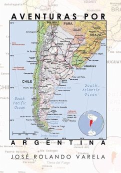 Aventuras Por Argentina - Varela, José Rolando