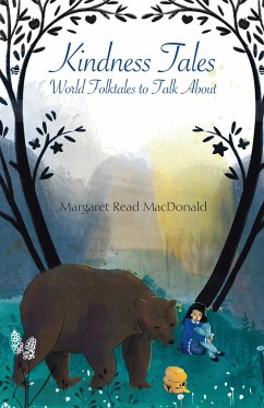 Kindness Tales: World Folktales to Talk about - MacDonald, Margaret Read