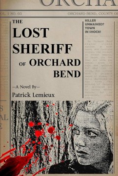 The Lost Sheriff of Orchard Bend - Lemieux, Patrick