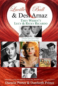 Lucille Ball and Desi Arnaz - Porter, Darwin; Prince, Danforth