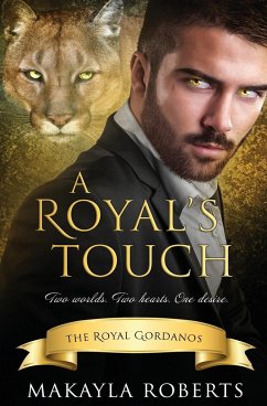 A Royal's Touch - Roberts, Makayla