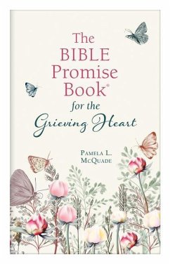 The Bible Promise Book for the Grieving Heart - Mcquade, Pamela L.