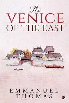 The Venice of the East - Emmanuel Thomas