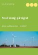 Fossil energi på väg ut - Bild 1