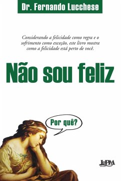 Cover Não sou feliz. Por quê? (eBook, ePUB)