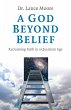 A God Beyond Belief (eBook, ePUB) - Bild 1