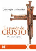 La pasión de Cristo (eBook, ePUB) La pasión de Cristo (eBook, ePUB)