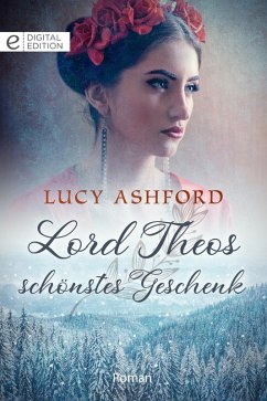 Lord Theos schönstes Geschenk (eBook, ePUB) - Ashford, Lucy