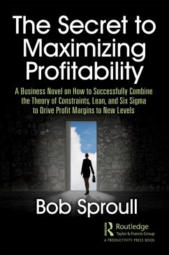 The Secret to Maximizing Profitability (eBook, ePUB) - Sproull, Bob