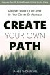 Create Your Own Path (eBook, ePUB) - Bild 1