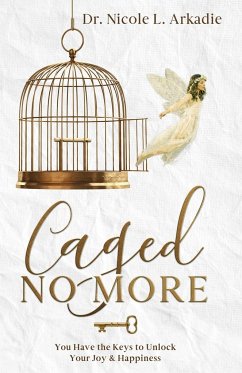 Caged No More - Arkadie, Nicole L.