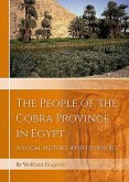 The People of the Cobra Province in Egypt: A Local History, 4500 to 1500 BC