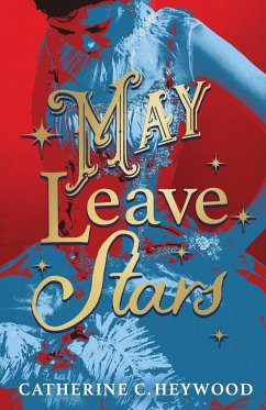 May Leave Stars - Heywood, Catherine C.