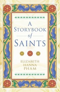 The Storybook of Saints - Pham, Elizabeth