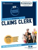 Claims Clerk (C-138): Passbooks Study Guide Volume 138
