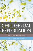 Child Sexual Exploitation: Why Theory Matters (eBook, ePUB)