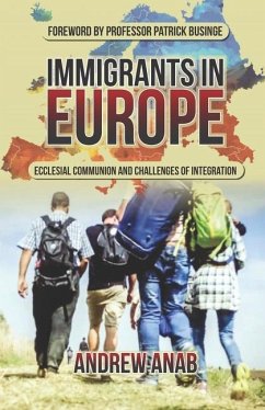 Immigrants in Europe: Ecclesial Communion and Challenges of Integration - Anab, Andrew