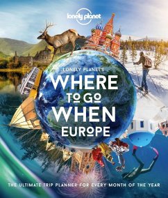 Lonely Planet Lonely Planet's Where To Go When Europe - Lonely Planet