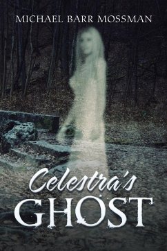 Celestra's Ghost - Mossman, Michael Barr