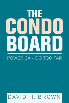 The Condo Board - Brown, David H.