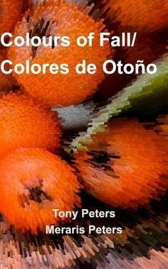 Colours of Fall - Peters, Tony; Peters, Meraris