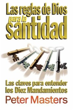 Las reglas de Dios para la santidad - Masters, Peter