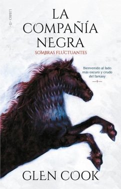 La Compañía Negra 2: Sombras Fluctuantes / Chronicles of the Black Company 2: Shadow Linger - Cook, Gleen